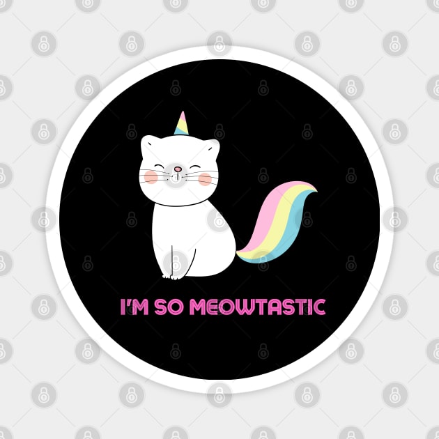 So Meowtastic Magnet by MFVStore